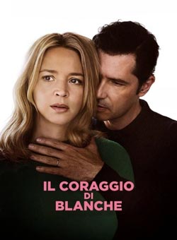 locandina Il coraggio di Blanche