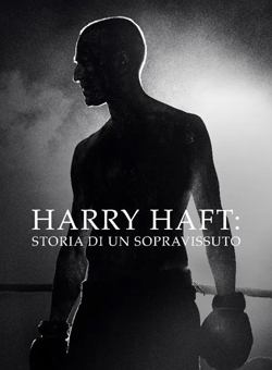 locandina Harry Haft - Storia di un sopravvissuto